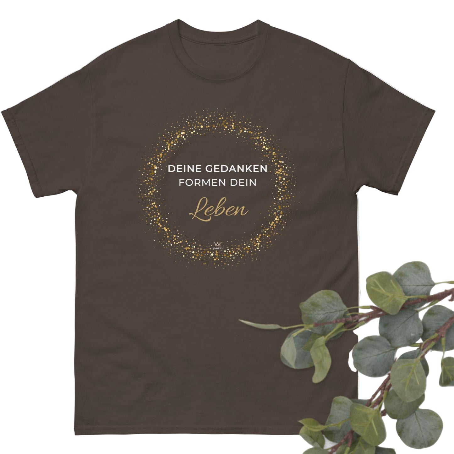 Produktbild MYNEWI "Deine Gedanken formen dein Leben" T-Shirt